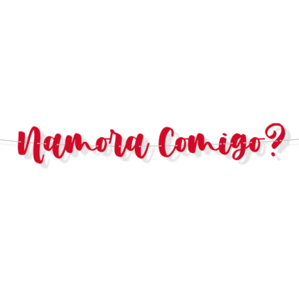 Faixa Banner Decorativa "NAMORA COMIGO?"