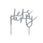 Topo de Bolo Acrílico Glitter Prata "Let´s Party" - Image 2